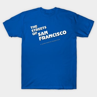 Streets of San Francisco T-Shirt